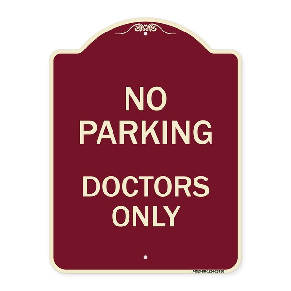 Signmission No Parking Doctors Only Heavy-Gauge Aluminum Architectural Sign, 24" x 18", BU-1824-23750 A-DES-BU-1824-23750 - main